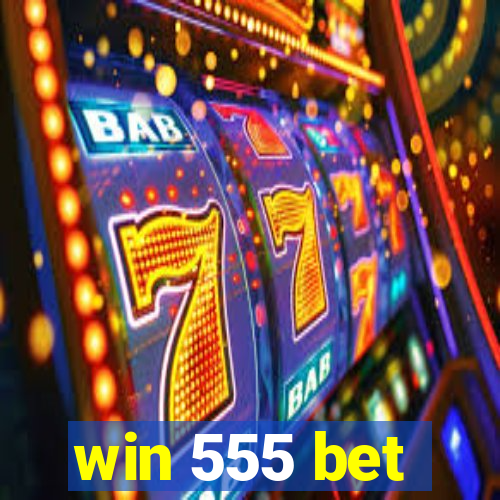 win 555 bet